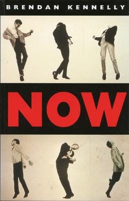 Brendan Kennelly: Now [2006] paperback
