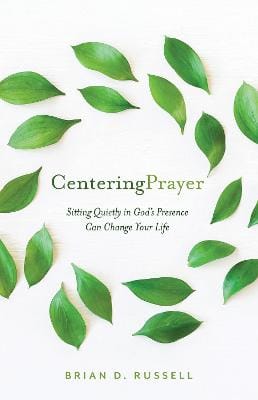 Brian D. Russell: Centering Prayer [2021] paperback