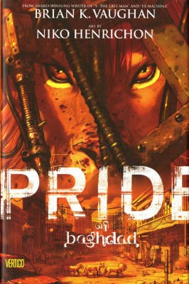 Brian K. Vaughan: Pride of Baghdad [2008]