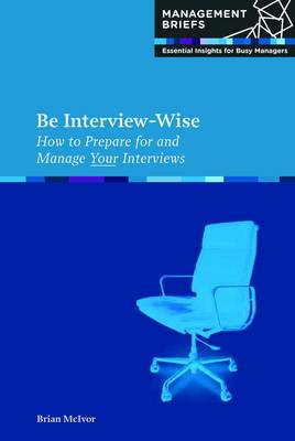 Brian McIvor: Be Interview-Wise [2010] paperback