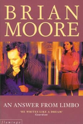 Brian Moore: An Answer from Limbo [1994]