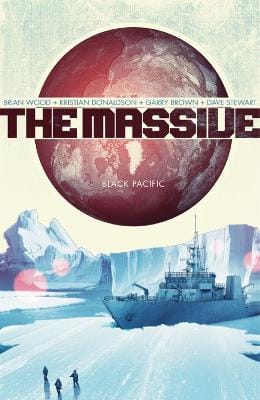 Brian Wood: The Massive Volume 1: Black Pacific [2013] paperback