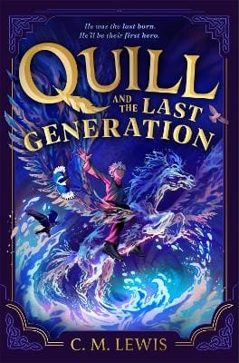 C. M. Lewis: Quill and the Last Generation [2026]