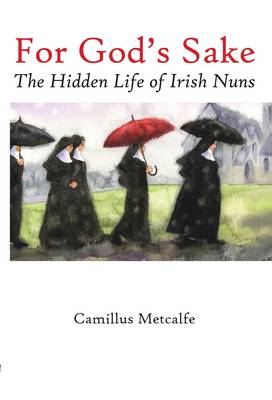 Camillus Metcalfe: For God's Sake [2014] paperback