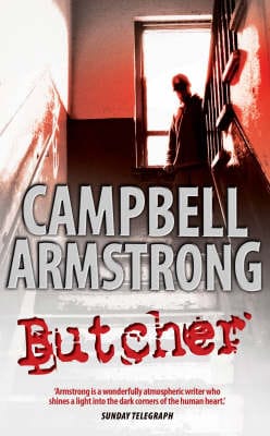 Campbell Armstrong: Butcher [2010]