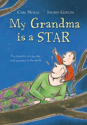 Carl Norac: My Grandma is a Star [2009] paperback