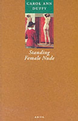 Carol Ann Duffy: Standing Female Nude [1985] paperback