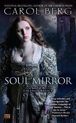Carol Berg: The Soul Mirror [2012] paperback