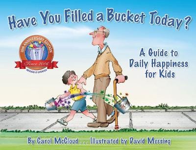Carol McCloud: Have You Filled a Bucket Today? [2015] paperback