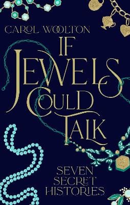 Carol Woolton: If Jewels Could Talk [2024]