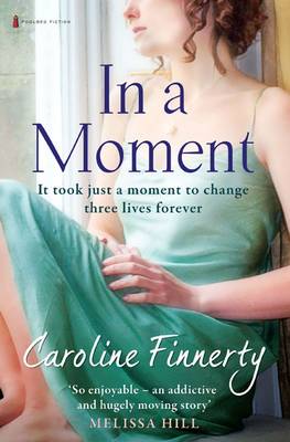 Caroline Finnerty: In a Moment [2012] trade paperback