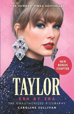 Caroline Sullivan: Taylor Swift: Era By Era [2025] paperback