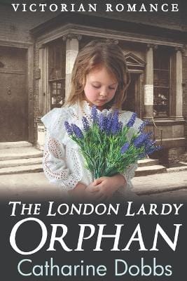 Catharine Dobbs: The London Lardy Orphan [2022] paperback