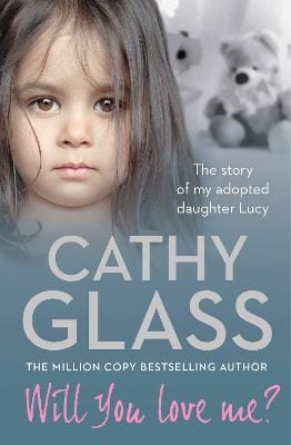 Cathy Glass: Will You Love Me? [2013]