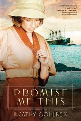 Cathy Gohlke: Promise Me This [2012] paperback