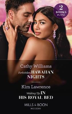 Cathy Williams: Forbidden Hawaiian Nights / Waking Up In His Royal Bed [2021] paperback