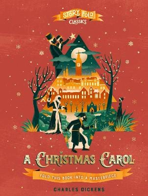 Charles Dickens: Story Fold Classics: A Christmas Carol [2024]