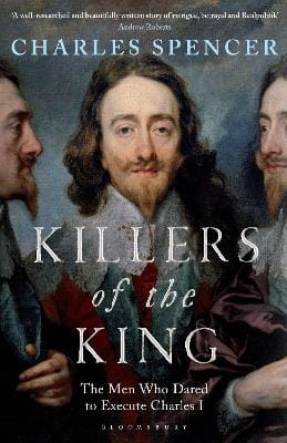 Charles Spencer: Killers of the King [2014] paperback