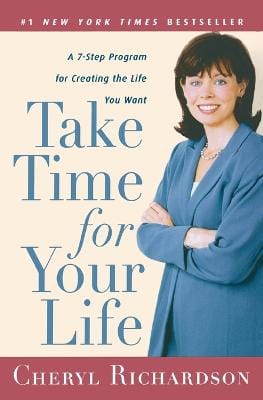 Cheryl Richardson: Take Time for Your Life [1999] paperback