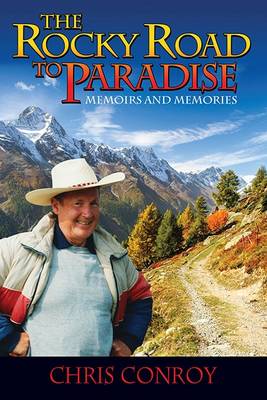 Chris Conroy: The Rocky Road to Paradise [2014] hardback