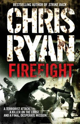 Chris Ryan: Firefight [2008] hardback