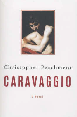 Christopher Peachment: Caravaggio [2003] paperback