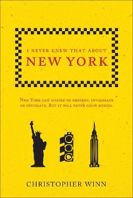 Christopher Winn: I Never Knew That About New York [2016] paperback
