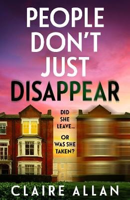 Claire Allan: People Don't Just Disappear [2025] paperback