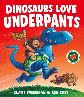 Claire Freedman: Dinosaurs Love Underpants [2025]