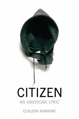 Claudia Rankine: Citizen [2014]