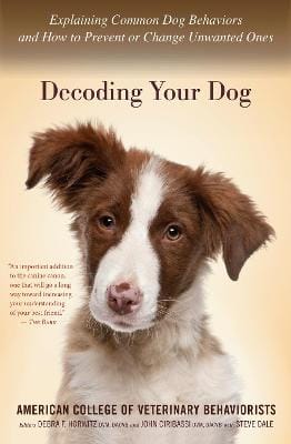 Coll of Veterinary Behaviorists Amer: Decoding Your Dog [2015] paperback