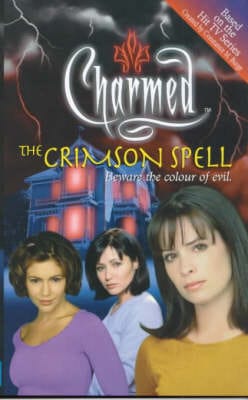 Constance M. Burge: Charmed: The Crimson Spell [2000] paperback