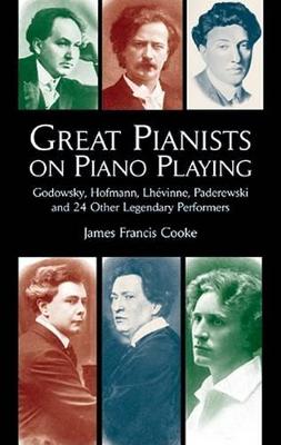 Cooke: Great Pianists On Piano Playing [1999] paperback