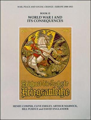 Cowper Et: WORLD WAR I AND ITS CONSEQUENCES [1990] paperback