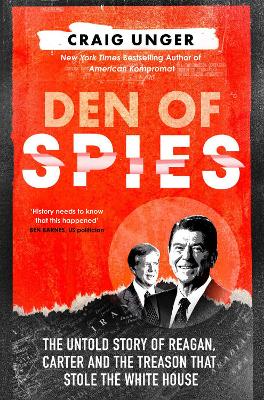 Craig Unger: Den of Spies [2024]