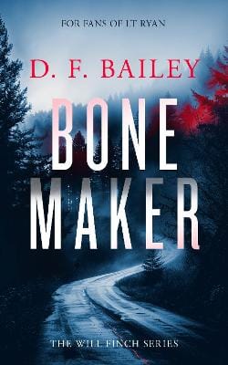 D.F. Bailey: Bone Maker [2025]