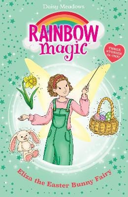 Daisy Meadows: Rainbow Magic: Eliza the Easter Bunny Fairy [2025]