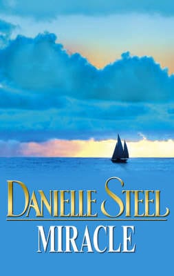 Danielle Steel: Miracle [2005] hardback