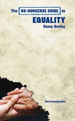 Danny Dorling: The No-Nonsense Guide to Equality [2012] paperback