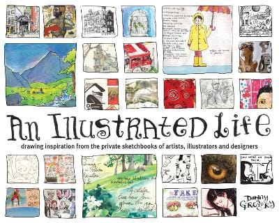 Danny Gregory: An Illustrated Life [2008] paperback