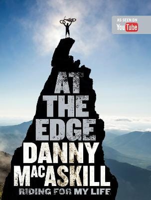 Danny MacAskill: At the Edge [2016] hardback