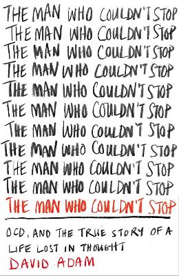 David Adam: The Man Who Couldn't Stop [2014]