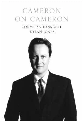 David Cameron: Cameron on Cameron [2008] hardback