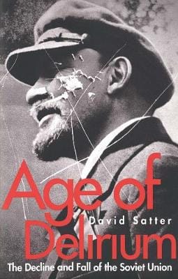 David Satter: Age of Delirium [2001] paperback