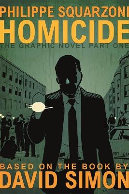 David Simon: Homicide: The Graphic Novel, Part One [2023]