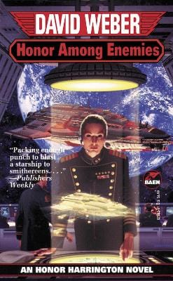 David Weber: Honor Among Enemies Honor Harrington Vi: Volume 6 [1998] paperback