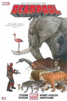 Tony Moore: Deadpool By Posehn & Duggan Volume 1 [2016]