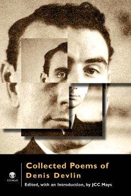 Denis Devlin: Denis Devlin: Collected Poems [1999] paperback