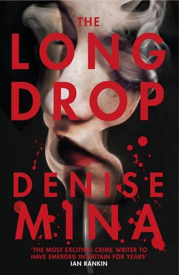 Denise Mina: The Long Drop [2017] trade paperback