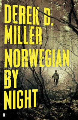Derek B. Miller: Norwegian by Night [2013] hardback